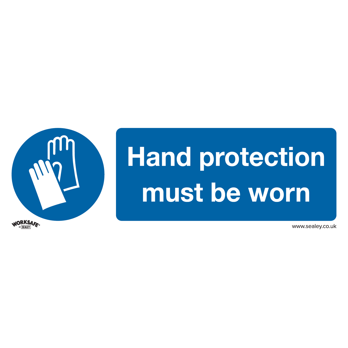 Worksafe® Hand Protection Must Be Worn Safety Sign - Self-Adhesive Vinyl
