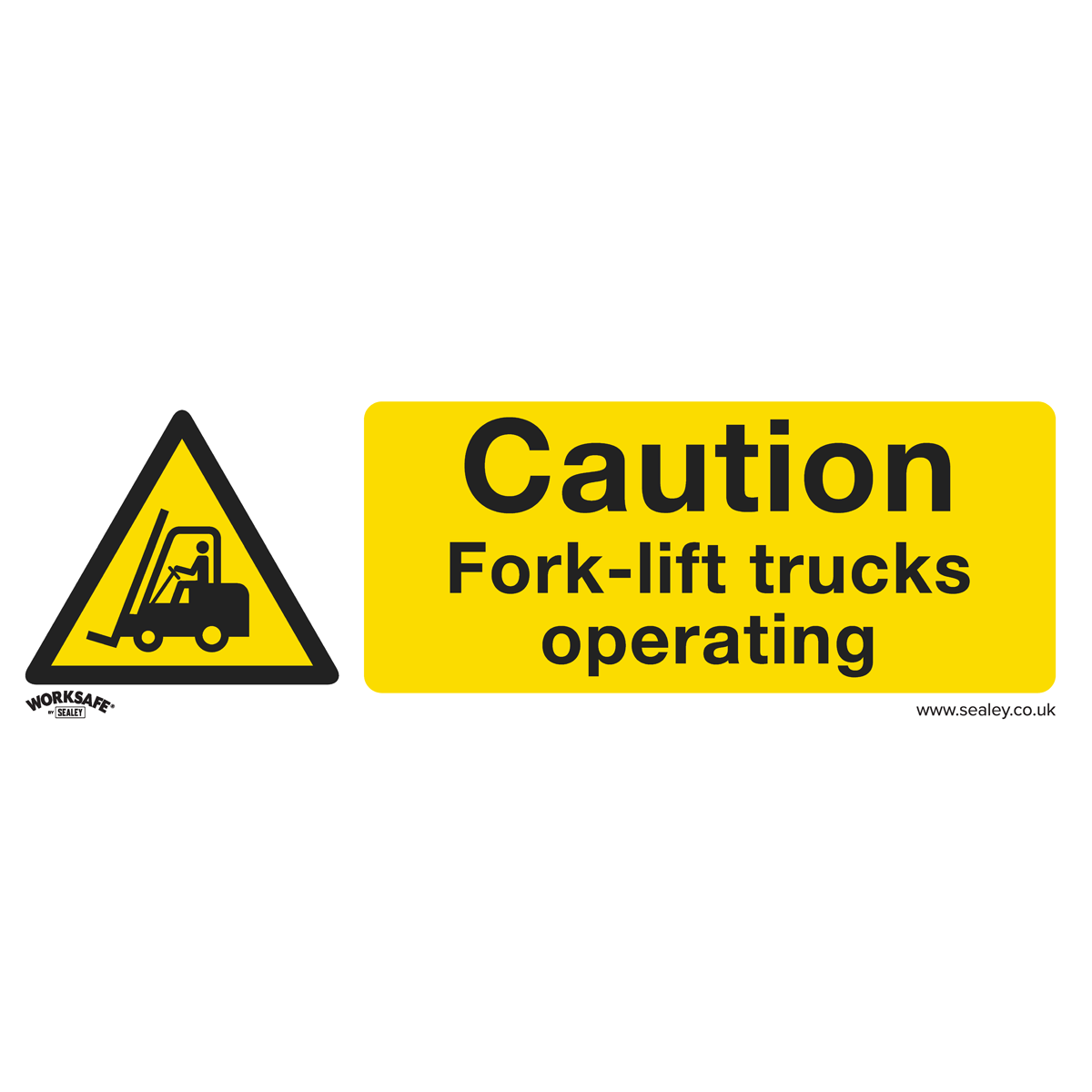 Worksafe® Caution Fork-Lift Trucks Safety Sign - Rigid Plastic